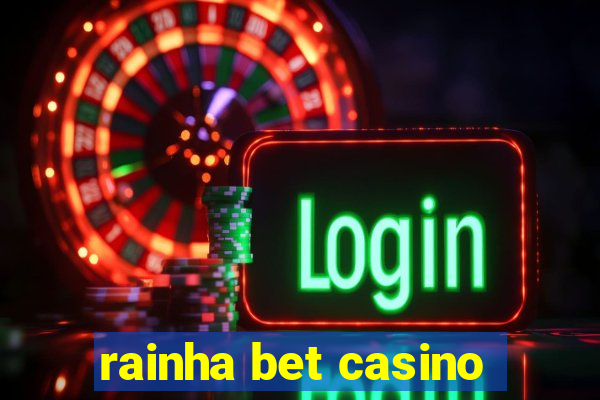 rainha bet casino